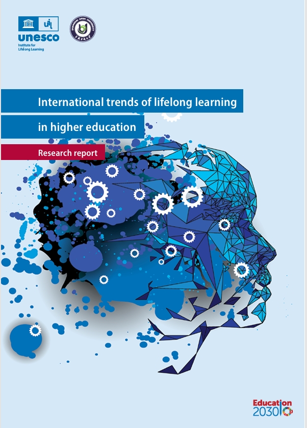 International trends of lifelong learning in higher education: research report