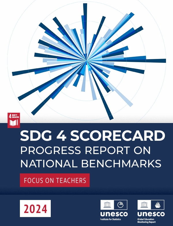 SDG 4 scorecard progress report on national benchmarks: focus on teachers