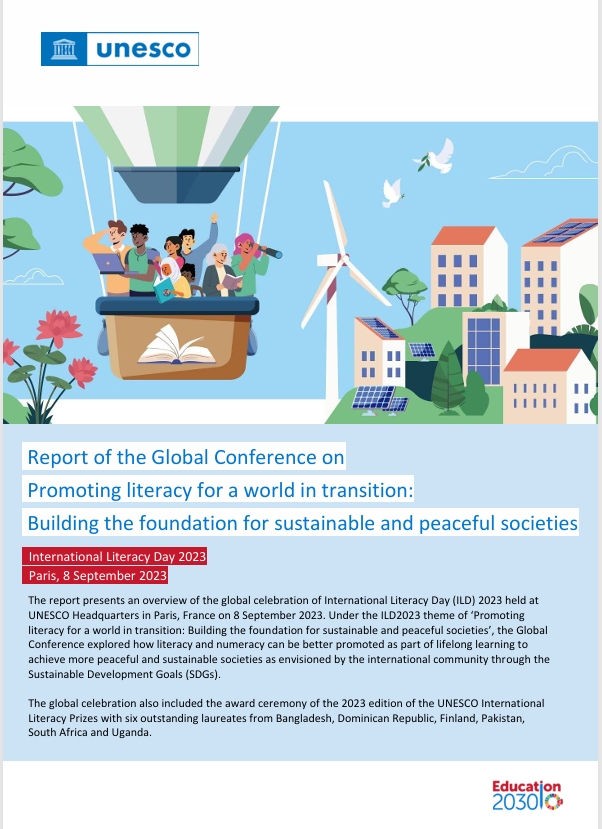 Report of the Global Conference on Promoting literacy for a world in transition: buildingthe foundation for sustainable and peaceful societies